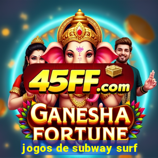 jogos de subway surf